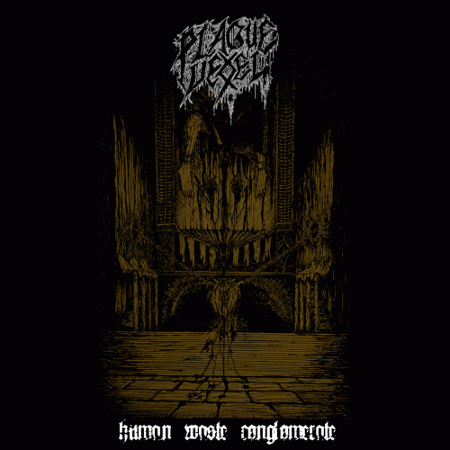 Plague Vessel : Human Waste Conglomerate